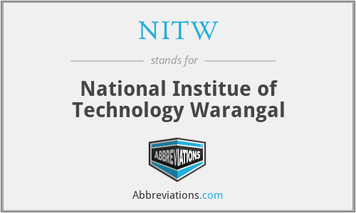 NITW - National Institue of Technology Warangal