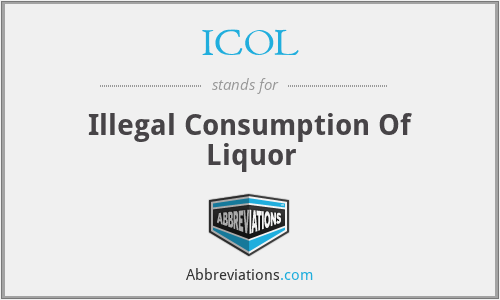ICOL - Illegal Consumption Of Liquor