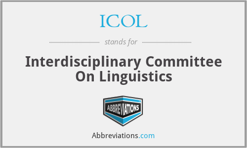 ICOL - Interdisciplinary Committee On Linguistics