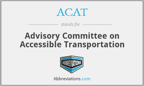 ACAT - Advisory Committee on Accessible Transportation