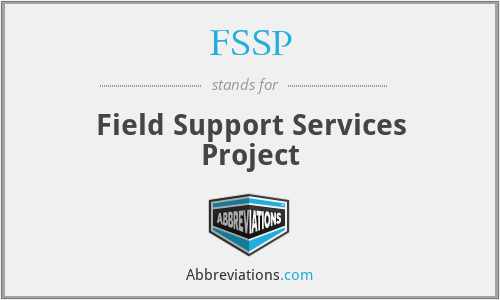 FSSP - Field Support Services Project