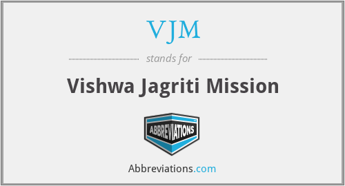 VJM - Vishwa Jagriti Mission