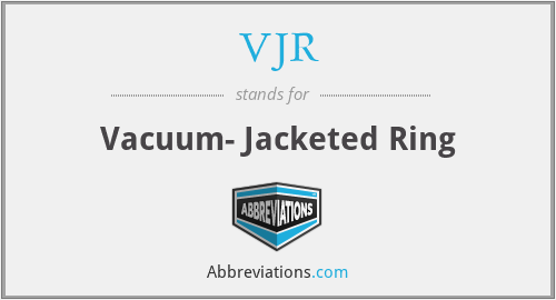 VJR - Vacuum- Jacketed Ring