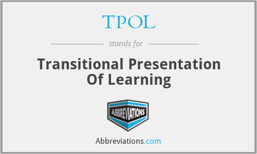 TPOL - Transitional Presentation Of Learning