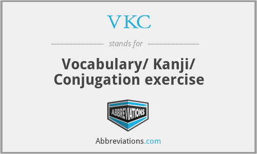 VKC - Vocabulary/ Kanji/ Conjugation exercise