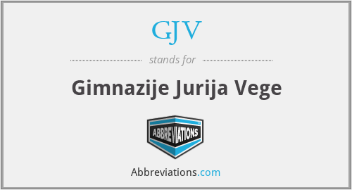 GJV - Gimnazije Jurija Vege