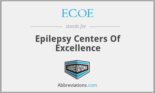ECOE - Epilepsy Centers Of Excellence