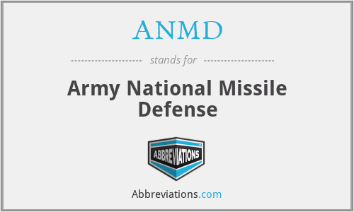 ANMD - Army National Missile Defense