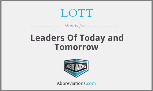 LOTT - Leaders Of Today and Tomorrow