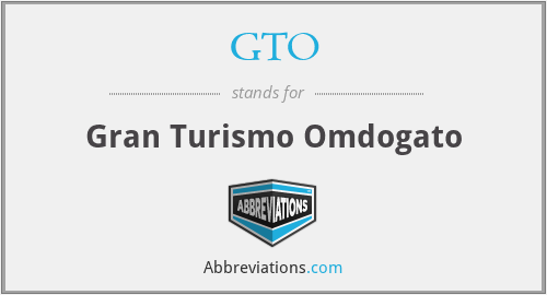 GTO - Gran Turismo Omdogato