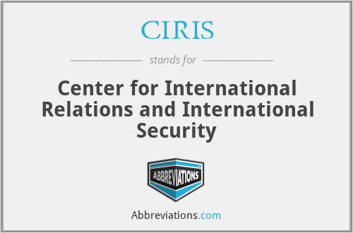 CIRIS - Center for International Relations and International Security