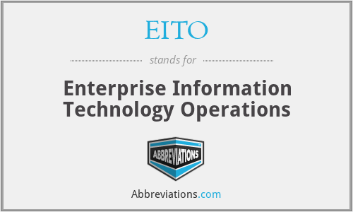EITO - Enterprise Information Technology Operations
