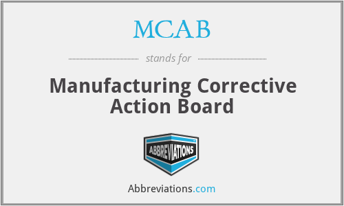 MCAB - Manufacturing Corrective Action Board