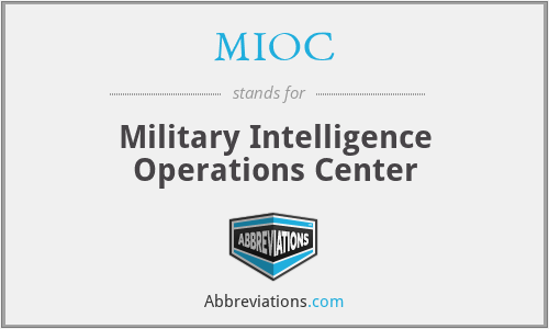 MIOC - Military Intelligence Operations Center