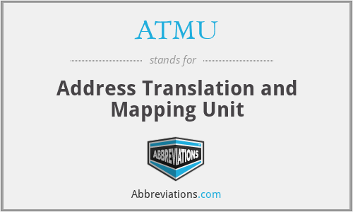 ATMU - Address Translation and Mapping Unit