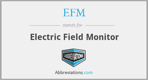 EFM - Electric Field Monitor