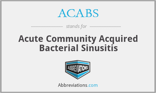 ACABS - Acute Community Acquired Bacterial Sinusitis