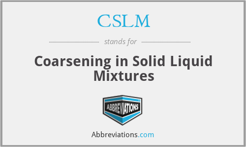 CSLM - Coarsening in Solid Liquid Mixtures