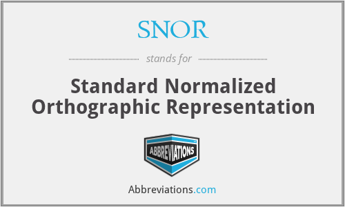 SNOR - Standard Normalized Orthographic Representation