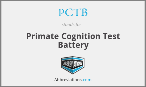 PCTB - Primate Cognition Test Battery