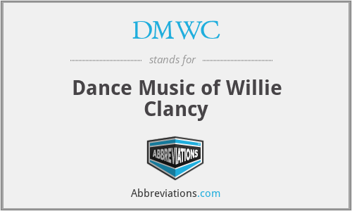 DMWC - Dance Music of Willie Clancy