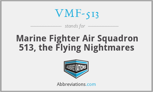 VMF-513 - Marine Fighter Air Squadron 513, the Flying Nightmares