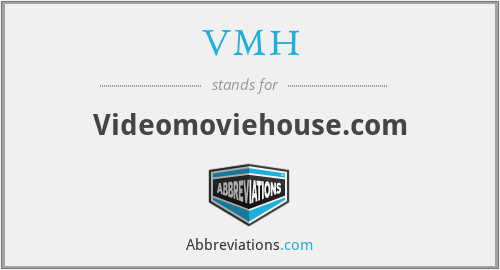 VMH - Videomoviehouse.com
