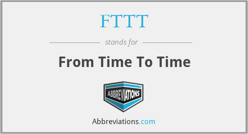 FTTT - From Time To Time