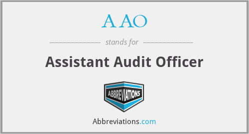 AAO - Assistant Audit Officer