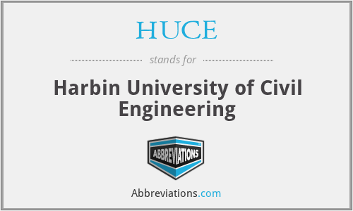 HUCE - Harbin University of Civil Engineering