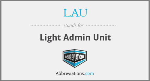 LAU - Light Admin Unit