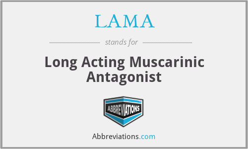LAMA - Long Acting Muscarinic Antagonist