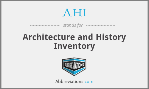 AHI - Architecture and History Inventory