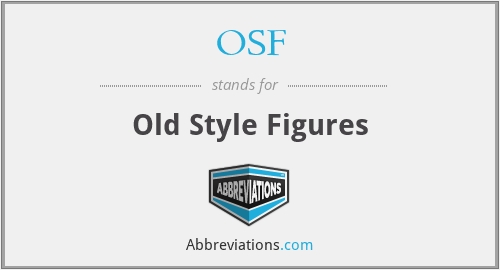 OSF - Old Style Figures