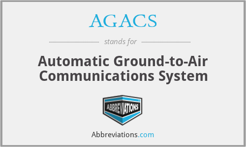 AGACS - Automatic Ground-to-Air Communications System