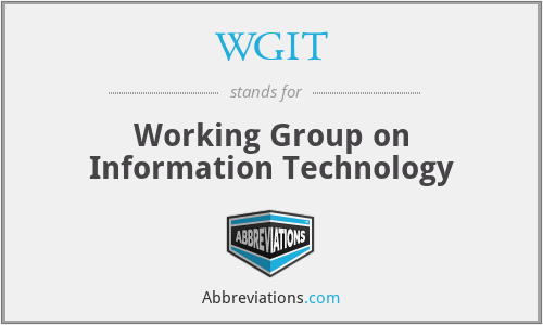 WGIT - Working Group on Information Technology