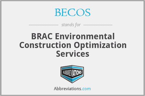 BECOS - BRAC Environmental Construction Optimization Services