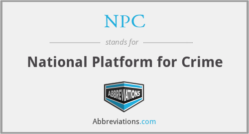 NPC - National Platform for Crime