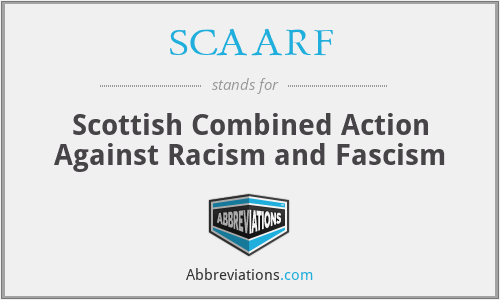 SCAARF - Scottish Combined Action Against Racism and Fascism