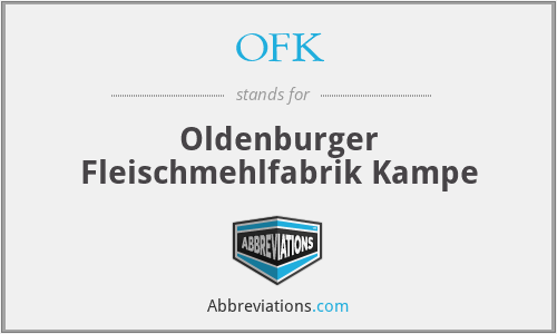 OFK - Oldenburger Fleischmehlfabrik Kampe