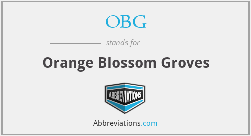 OBG - Orange Blossom Groves