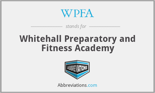 WPFA - Whitehall Preparatory and Fitness Academy