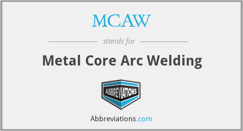 MCAW - Metal Core Arc Welding
