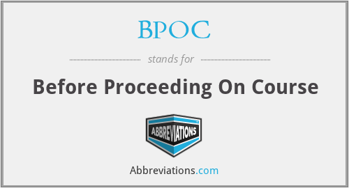 BPOC - Before Proceeding On Course