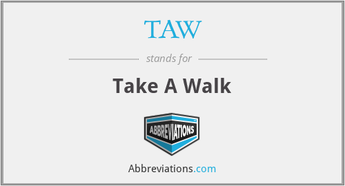 TAW - Take A Walk