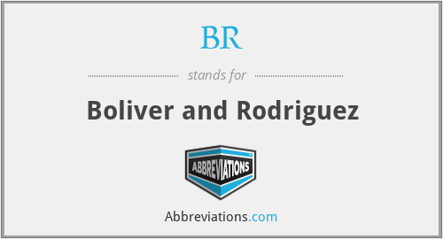 BR - Boliver and Rodriguez