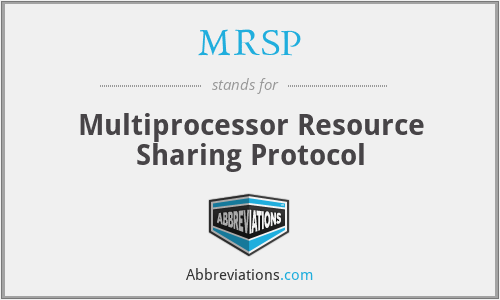 MRSP - Multiprocessor Resource Sharing Protocol