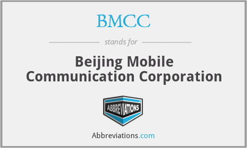 BMCC - Beijing Mobile Communication Corporation