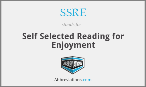 SSRE - Self Selected Reading for Enjoyment