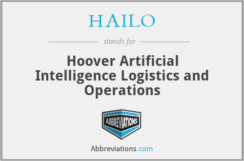HAILO - Hoover Artificial Intelligence Logistics and Operations